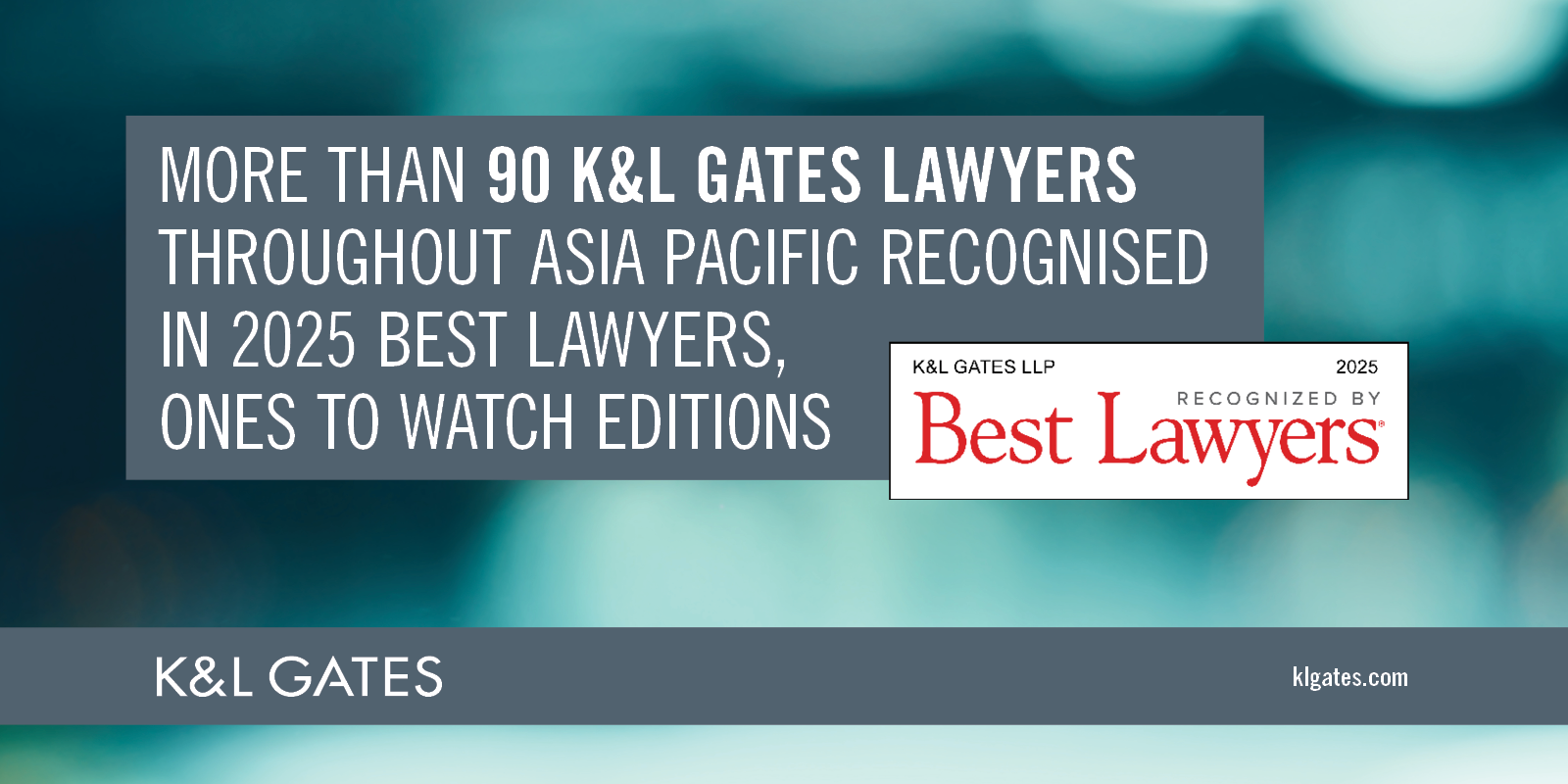 More Than 90 K&L Gates Lawyers Throughout AsiaPacific Recognised in