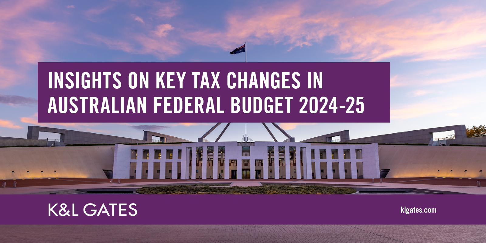 Australian Federal Budget 2024-2025 - Key Tax Measures and Instant ...