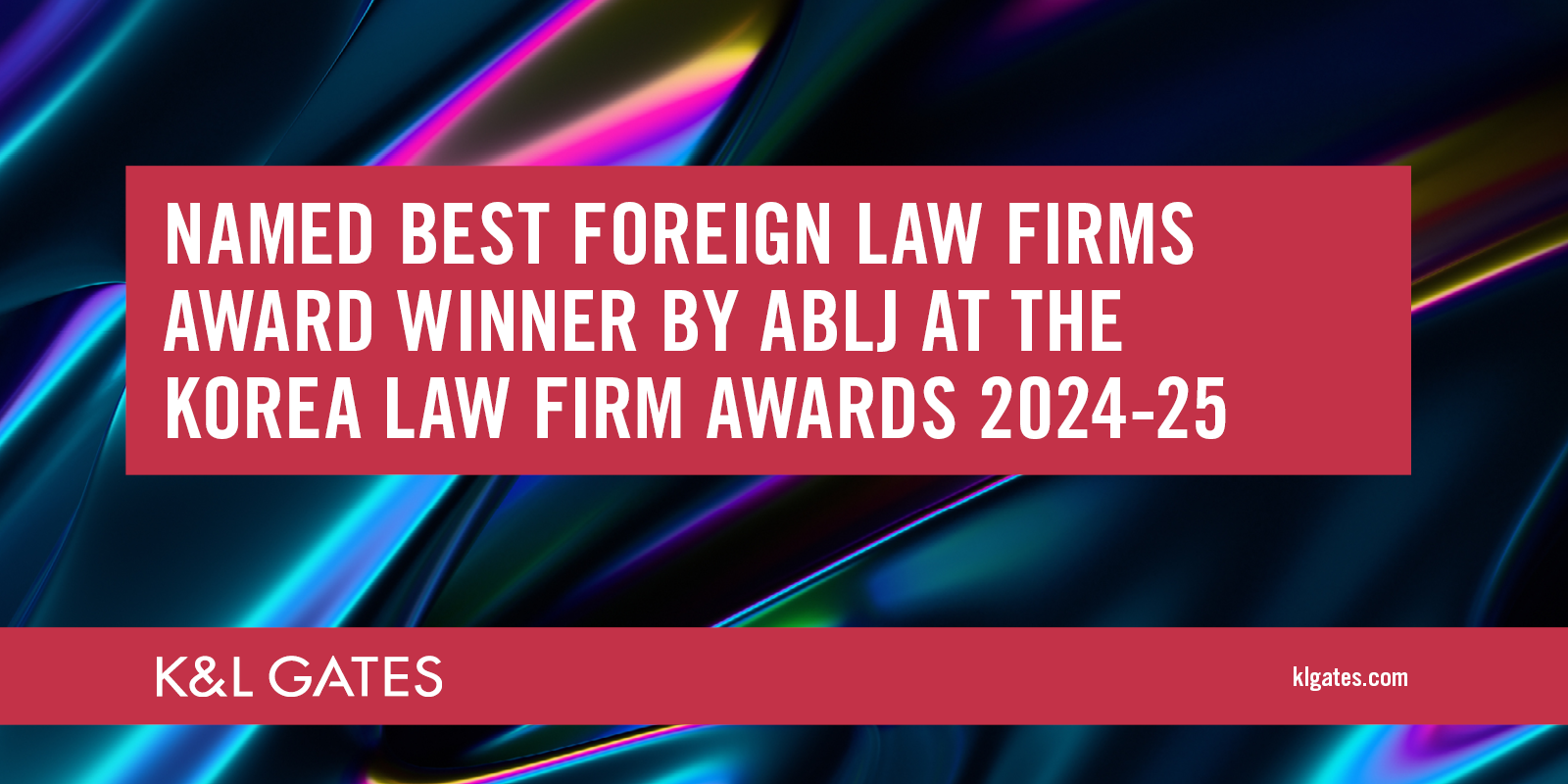 K&L Gates Wins Best Foreign Law Firms Award at Korea Law Firm Awards 2024–25